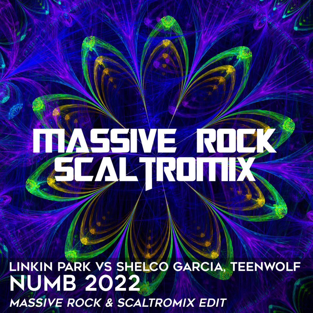 Linkin Park Vs Shelco Garcia Teenwolf Numb 2022 Massive Rock And Scaltromix Edit • Massive 4970